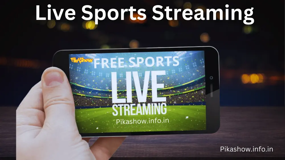 pikashow Live Sports Streaming